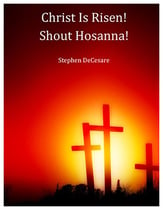 Christ Is Risen! Shout Hosanna! SATB choral sheet music cover